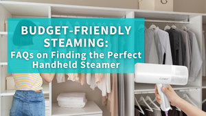 Budget-Friendly Steaming: FAQs on Finding the Perfect Handheld Steamer