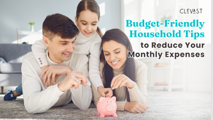 Save More, Spend Less: Budget-Friendly Household Tips to Reduce Your Monthly Expenses