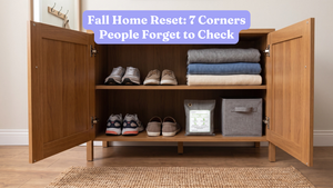 Fall Home Reset: 7 Corners People Forget to Check