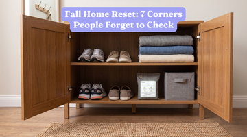 Fall Home Reset: 7 Corners People Forget to Check