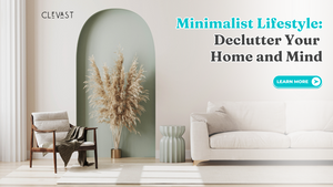 Minimalist Lifestyle: Declutter Your Home and Mind