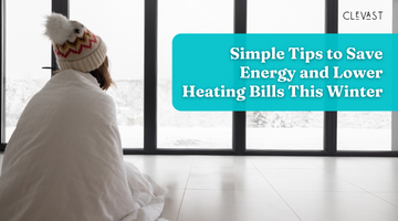 Simple Tips to Save Energy and Lower Heating Bills This Winter