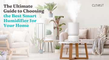 The Ultimate Guide to Choosing the Best Smart Humidifier for Your Home