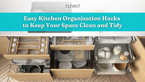 Easy Kitchen Organization Hacks to Keep Your Space Clean and Tidy