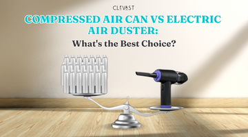 Compressed Air Can VS Electric Air Duster: What's the Best Choice?