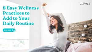 8 Easy Wellness Practices to Add to Your Daily Routine