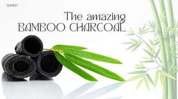 Why You Need Activated Bamboo Charcoal in Your Life: The Many Benefits Explained