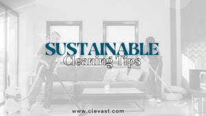 Eco-Friendly Cleaning: Sustainable Tips for a Healthier Home