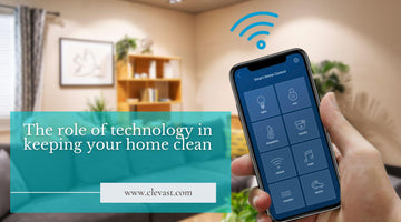 Know the role of technology in keeping your home clean